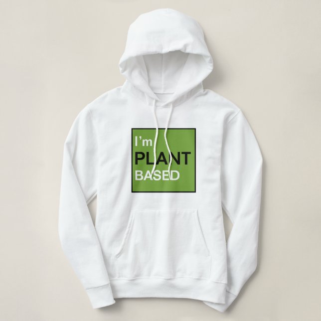 Sudadera Estoy basado en plantas (Diseño del anverso)