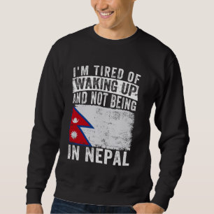 Sudadera Estoy cansada de despertarme y de no estar en Nepa