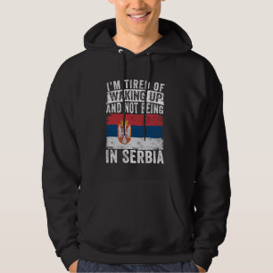Sudadera Estoy cansada de despertarme y de no estar en Serb