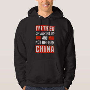 Sudadera Estoy Cansado de despertarme y de no estar en Chin