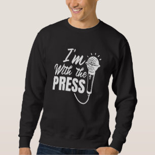 Sudadera Estoy Con El Corresponsal Del Periodista De Prensa