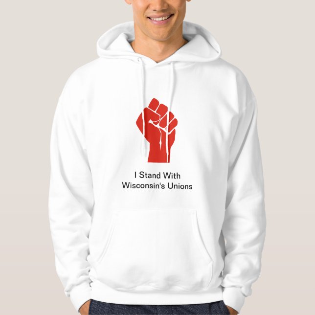 Sudadera Estoy con los sindicatos de Wisconsin (Anverso)