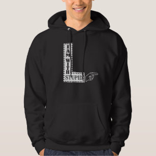 Sudadera Estoy con un estúpido apuntar bien