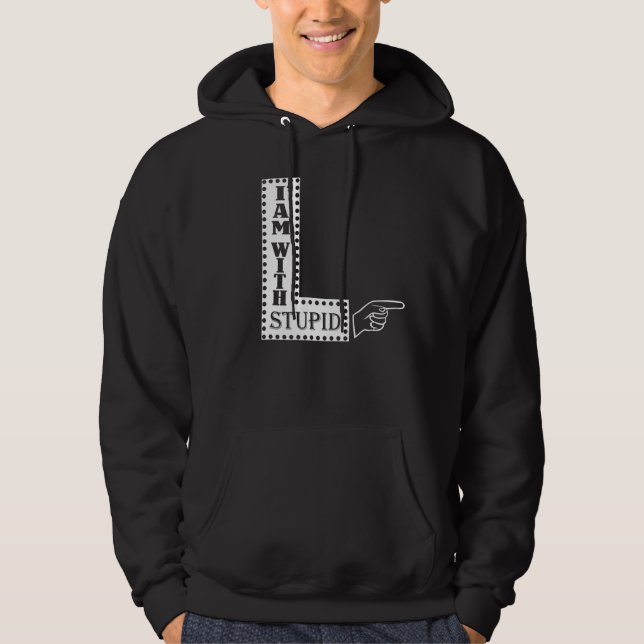 Sudadera Estoy con un estúpido apuntar bien (Anverso)