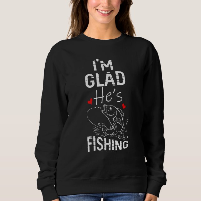Sudadera Estoy Contento De Que Haya Pesca (Anverso)