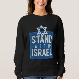 Sudadera Estoy de pie con Israel - Israel Ordena la bandera