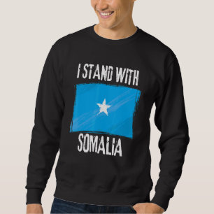 Sudadera Estoy de pie con la bandera somalí