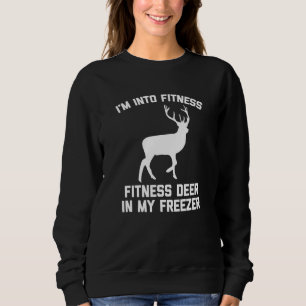 Sudadera Estoy en Fitness Fitness Deer en mi Freezer Hunti