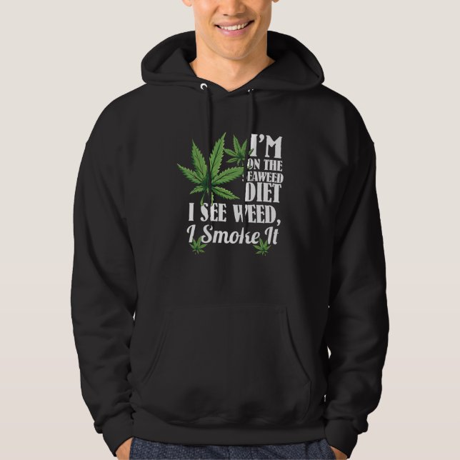 Sudadera Estoy en la dieta de algas Veo hierba La fumo (Anverso)