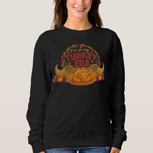 Sudadera Estoy En Mi Era De Pavo (Anverso)