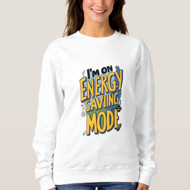 Sudadera Estoy en modo de ahorro de energía (Anverso)