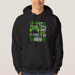 Sudadera Estoy en quinto grado en el Día de San Patricio 17