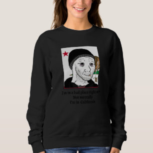 Sudadera Estoy en un mal lugar ahora mismo no mentalmente e
