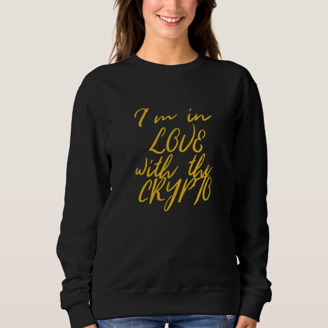 Sudadera Estoy Enamorado De Crypto Bitcoin Cryptocurrency (Anverso)
