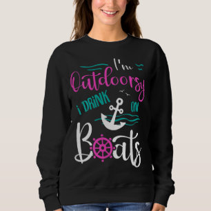 Sudadera Estoy fuera de casa bebo en barco crucero Nautica
