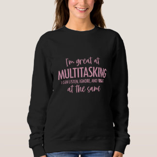 Sudadera Estoy haciendo varias tareas a la vez Puedo escuch