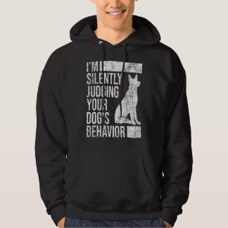Sudadera Estoy juzgando el comportamiento de tus perros, el