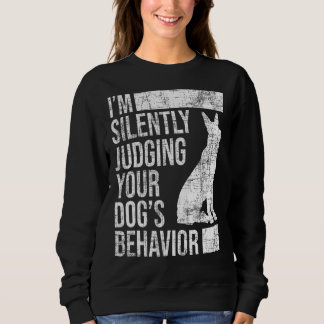 Sudadera Estoy juzgando el comportamiento de tus perros, el