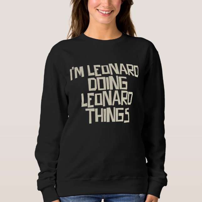 Sudadera Estoy Leonard haciendo cosas de Leonard (Anverso)