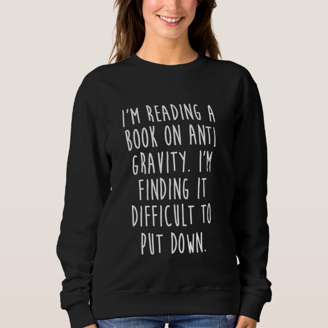 Sudadera Estoy leyendo un libro sobre ciencia divertida con (Anverso)