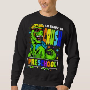 Sudadera Estoy listo para aplastar a los dinosaurios preesc