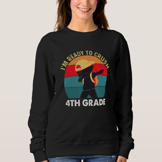 Sudadera Estoy listo para aplastar al niño de cuarto grado  (Anverso)