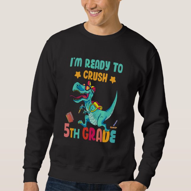 Sudadera Estoy listo para aplastar al Rex Dinosaurio de 5to (Anverso)