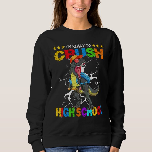 Sudadera Estoy Listo Para Aplastar Dinosaurio Rex De La Esc (Anverso)