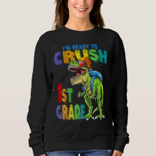 Sudadera Estoy listo para aplastar el 1er grado Cool Rex de