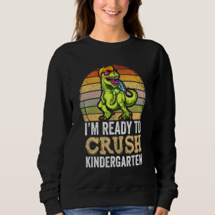 Sudadera Estoy Listo Para Aplastar El Aparato De Dinosaurio