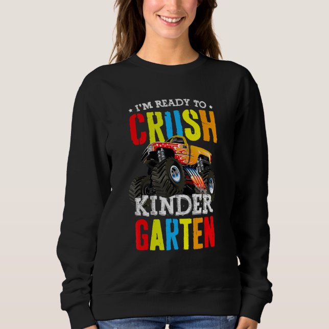 Sudadera Estoy Listo Para Aplastar El Camión De Monstruo De (Anverso)