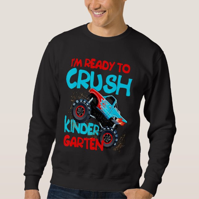 Sudadera Estoy Listo Para Aplastar El Camión De Monstruo De (Anverso)