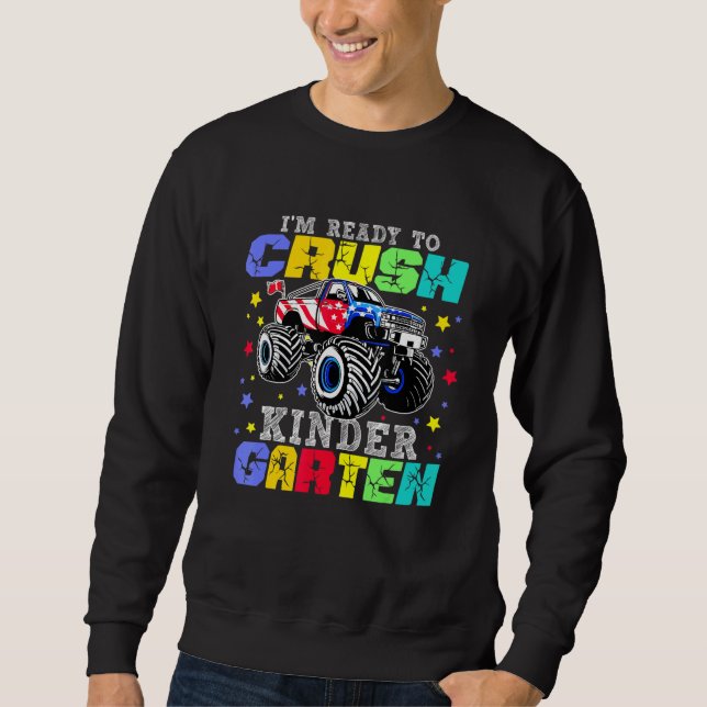 Sudadera Estoy Listo Para Aplastar El Camión De Monstruo De (Anverso)