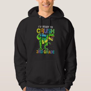 Sudadera Estoy listo para aplastar el dinosaurio de 3er gra