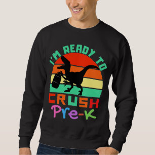 Sudadera ESTOY LISTO PARA APlastar PRE-K - DINOSAURIO GENIA