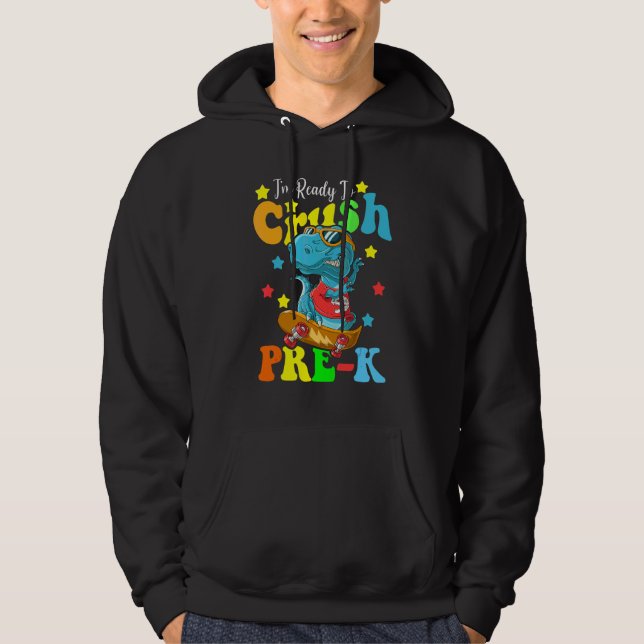 Sudadera Estoy listo para aplastar Pre K Dinosaurio Regreso (Anverso)