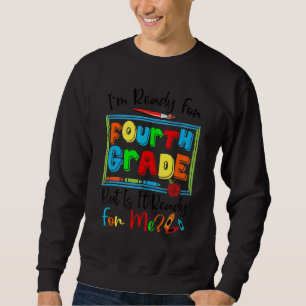 Sudadera Estoy listo para el cuarto grado pero está listo p