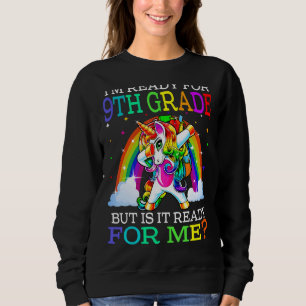Sudadera Estoy listo para el noveno grado, pero está listo