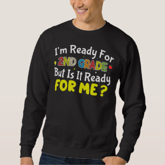 Sudadera Estoy listo para el segundo grado ¿Está listo para