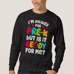 Sudadera Estoy listo para que el preescolar vuelva al prees