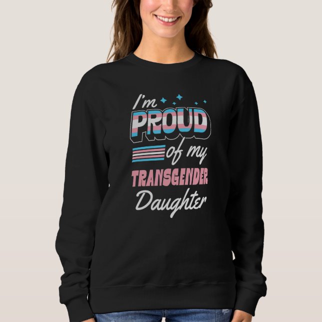 Sudadera Estoy orgulloso de mi hija transgénero Mo (Anverso)