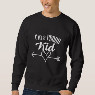 Sudadera Estoy Orgulloso Kid Arrow Love Heart