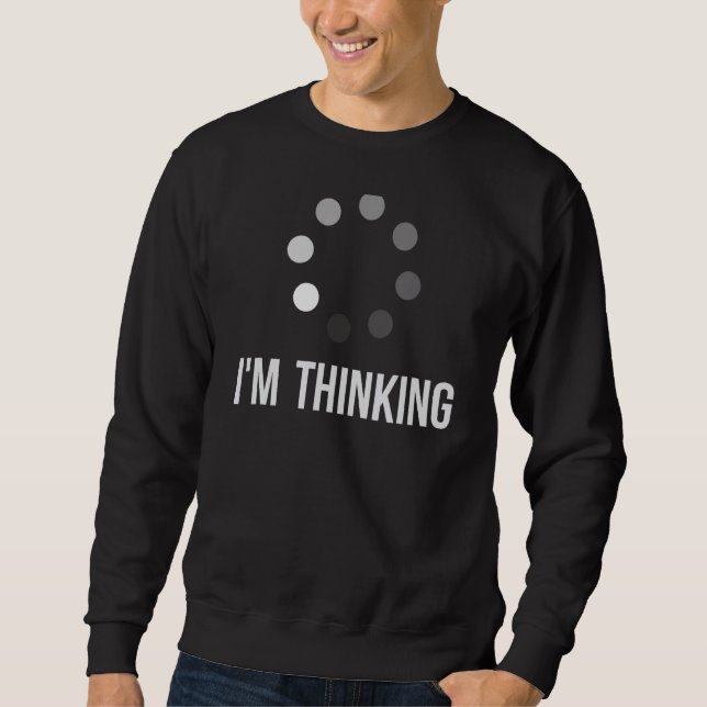 Sudadera Estoy pensando en cargar Meme IT Outfit Mens Graph (Anverso)