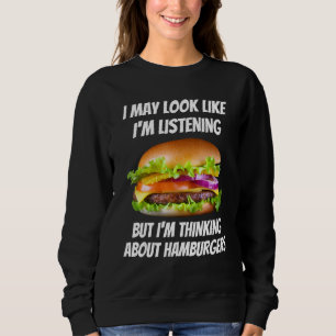 Sudadera Estoy pensando en hamburguesas   Comidas que no es