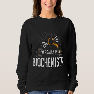 Sudadera Estoy realmente en la biología bioquímica