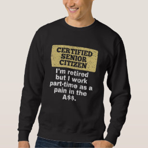 Sudadera Estoy Retirada Pero Trabajo A Ancianos A Tiempo Pa