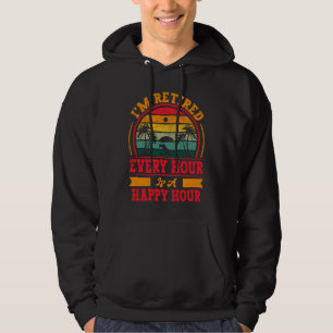Sudadera Estoy Retirado Cada Hora Es Una Hora Feliz Jubila