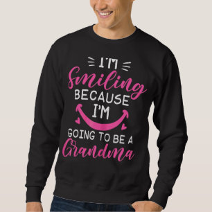 Sudadera Estoy sonriendo porque voy a ser una abuela