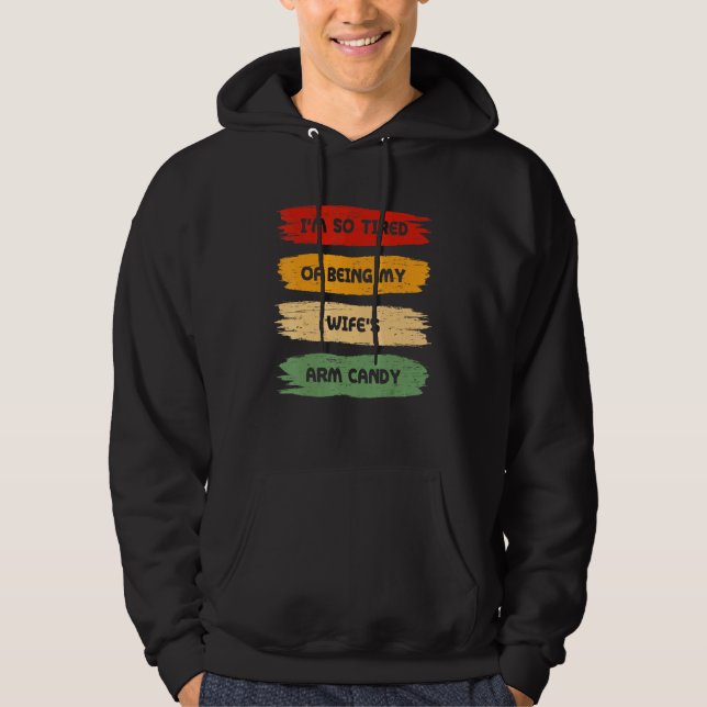 Sudadera Estoy Tan Cansada De Ser Mis Esposas Que Somos La  (Anverso)