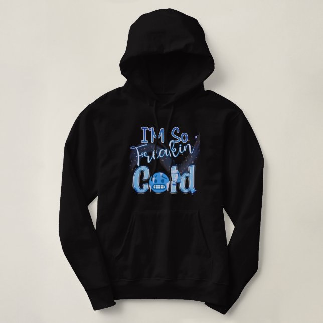 Sudadera Estoy tan frio (Diseño del anverso)